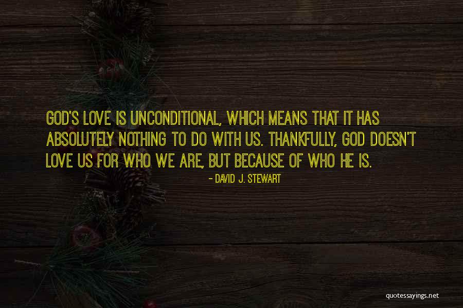Means God With Us Quotes By David J. Stewart Means God With Us Quotes By David J. Stewart