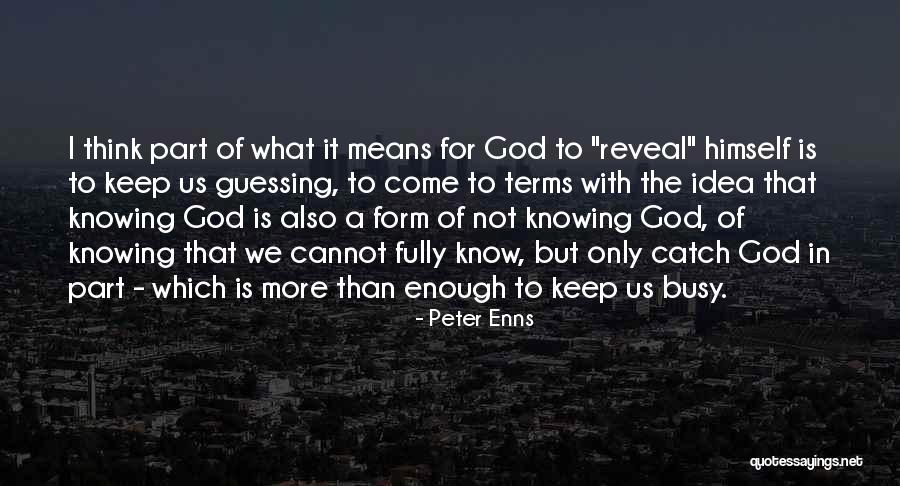 Means God With Us Quotes By Peter Enns Means God With Us Quotes By Peter Enns