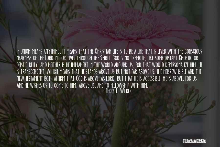Means God With Us Quotes By Terry L. Wilder Means God With Us Quotes By Terry L. Wilder