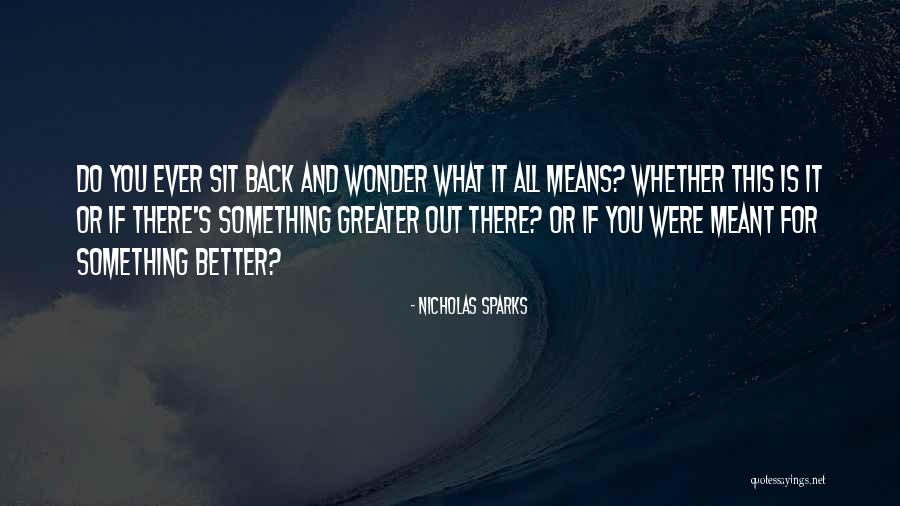 Means If It Is Meant Quotes By Nicholas Sparks Means If It Is Meant Quotes By Nicholas Sparks