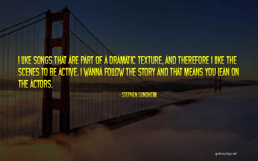 Means It Does Not Follow Quotes By Stephen Sondheim Means It Does Not Follow Quotes By Stephen Sondheim