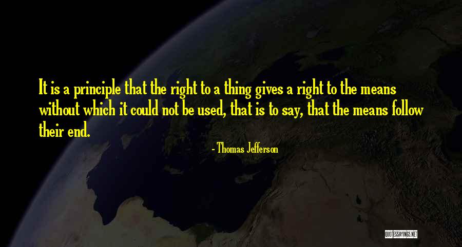 Means It Does Not Follow Quotes By Thomas Jefferson Means It Does Not Follow Quotes By Thomas Jefferson