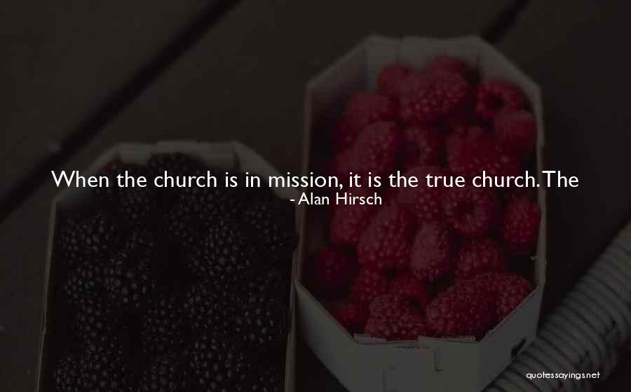 Means It Is True Quotes By Alan Hirsch