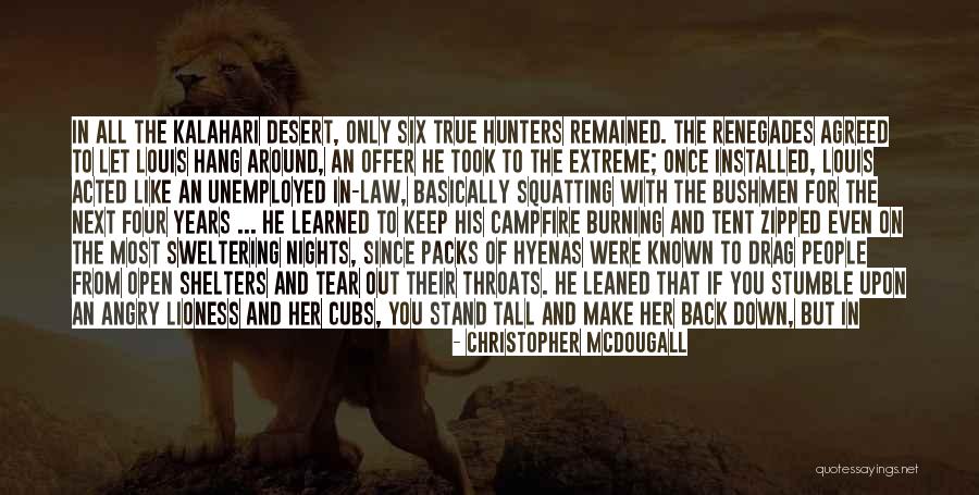 Means It Is True Quotes By Christopher McDougall