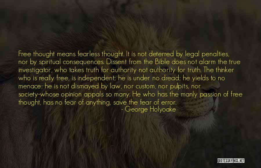 Means It Is True Quotes By George Holyoake