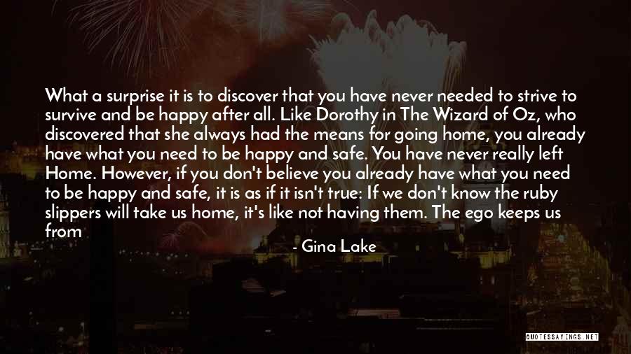 Means It Is True Quotes By Gina Lake