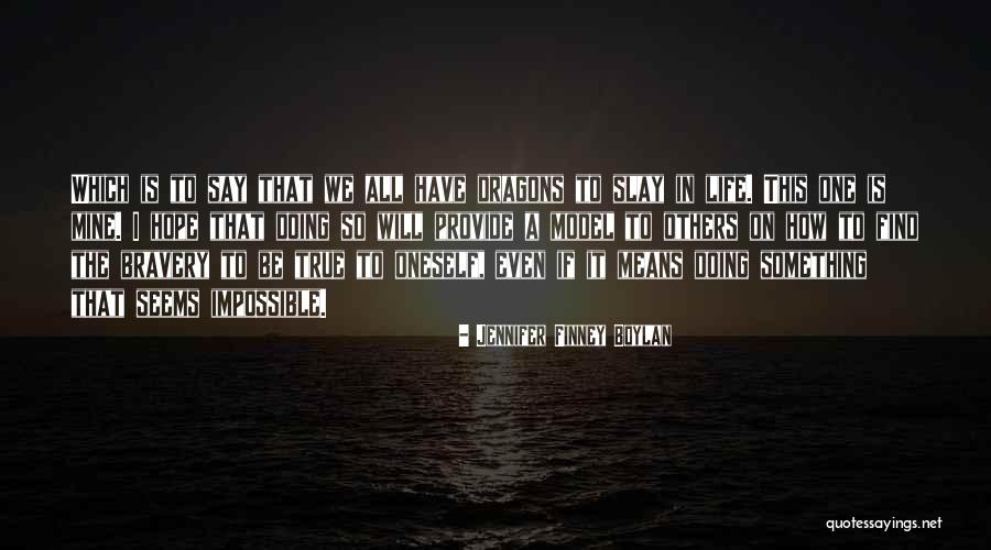 Means It Is True Quotes By Jennifer Finney Boylan