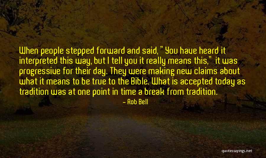 Means It Is True Quotes By Rob Bell