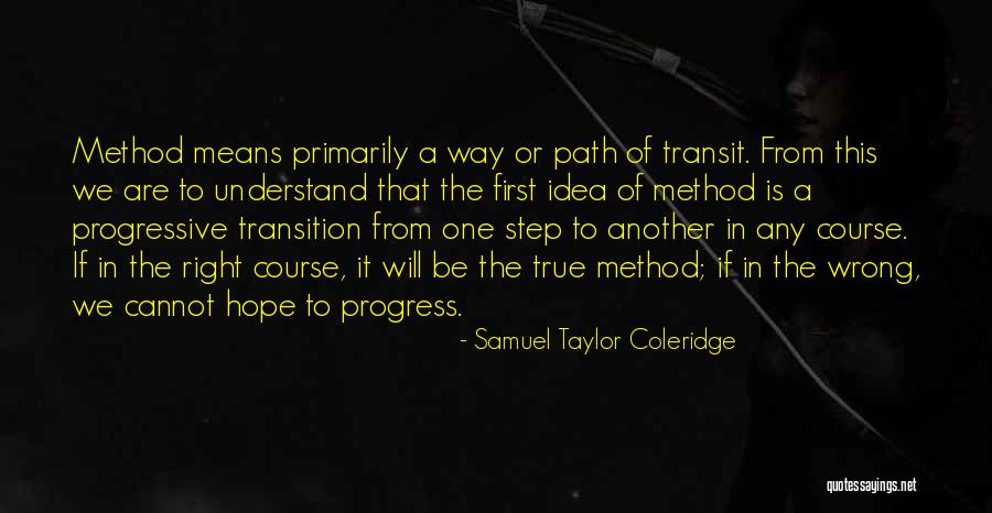 Means It Is True Quotes By Samuel Taylor Coleridge