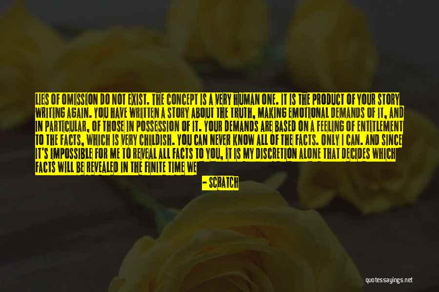 Means It Is True Quotes By Scratch