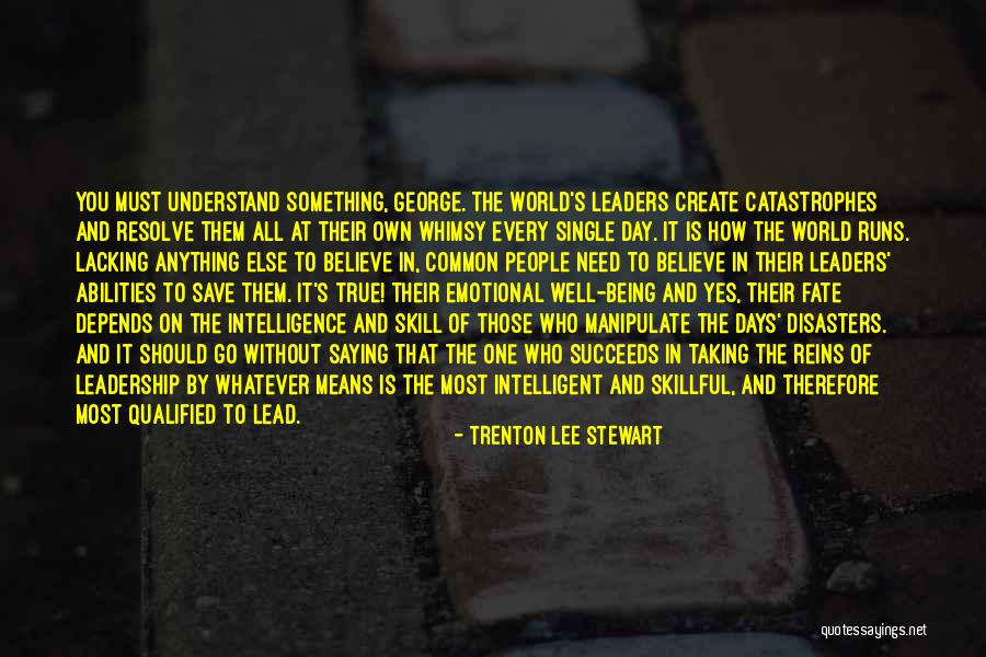 Means It Is True Quotes By Trenton Lee Stewart