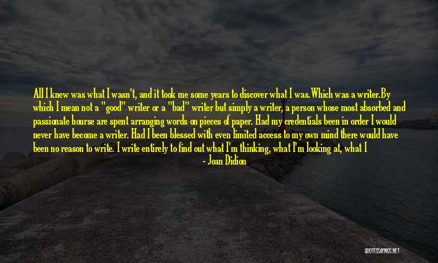 Means Of Access Quotes By Joan Didion Means Of Access Quotes By Joan Didion