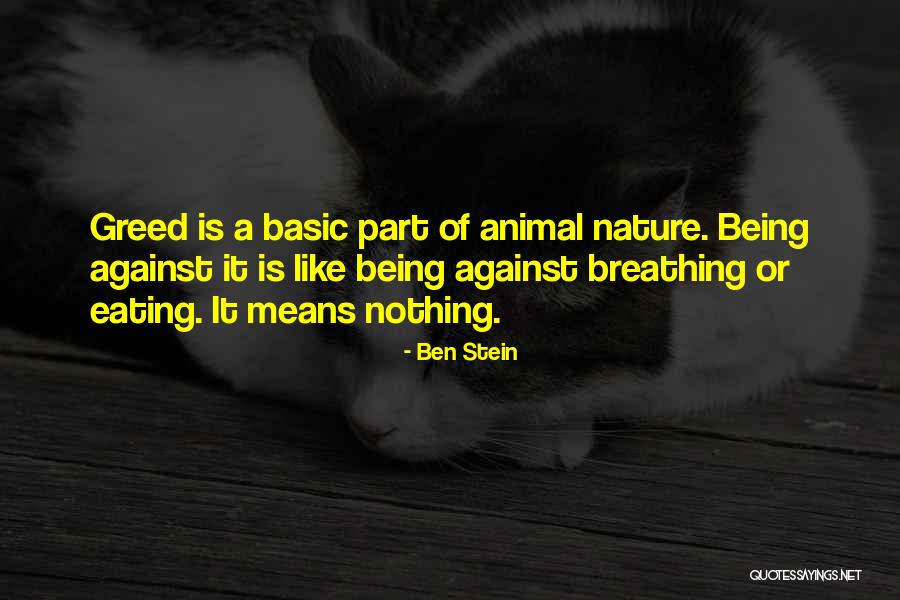 Means Of Breathing Quotes By Ben Stein Means Of Breathing Quotes By Ben Stein