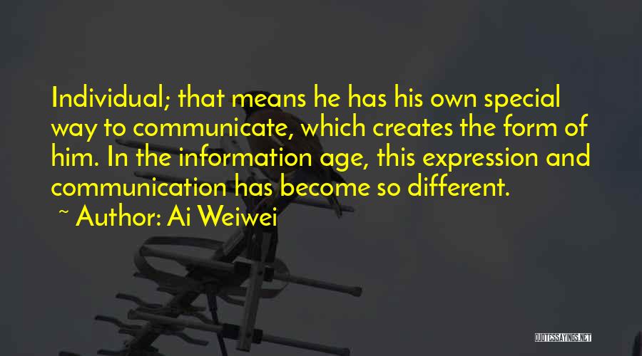 Means Of Communication Quotes By Ai Weiwei