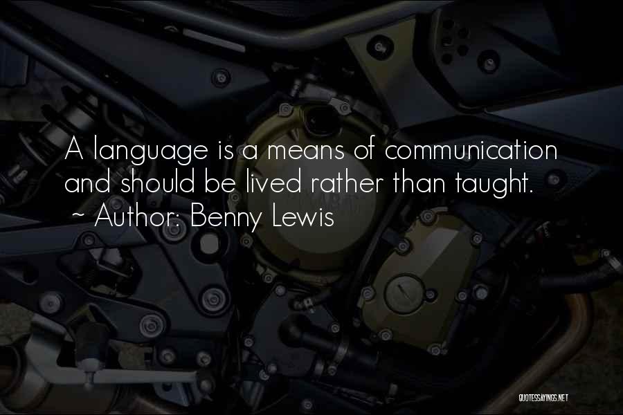 Means Of Communication Quotes By Benny Lewis