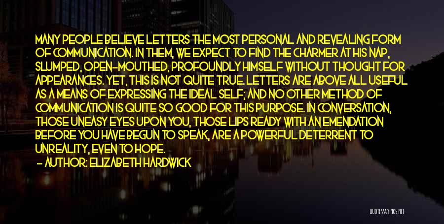 Means Of Communication Quotes By Elizabeth Hardwick