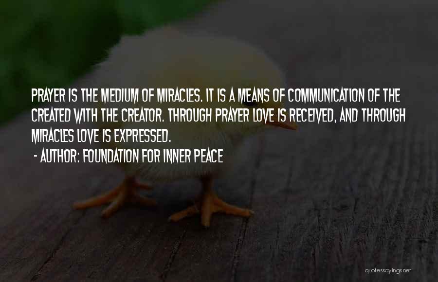 Means Of Communication Quotes By Foundation For Inner Peace