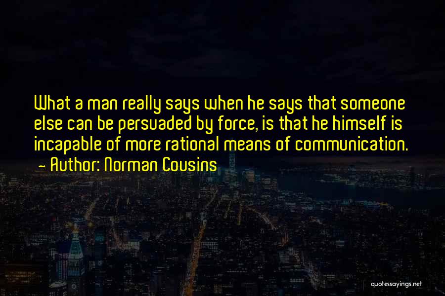 Means Of Communication Quotes By Norman Cousins