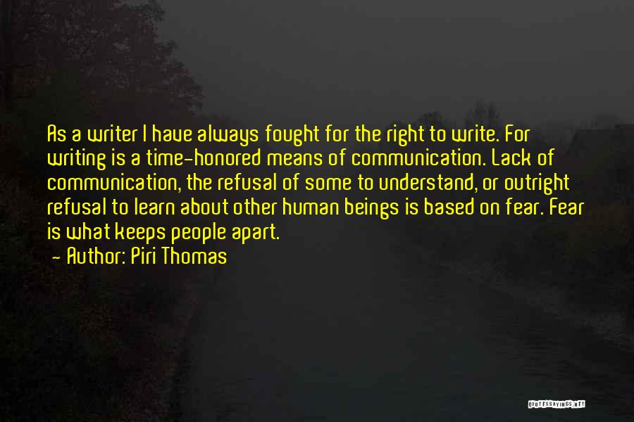 Means Of Communication Quotes By Piri Thomas