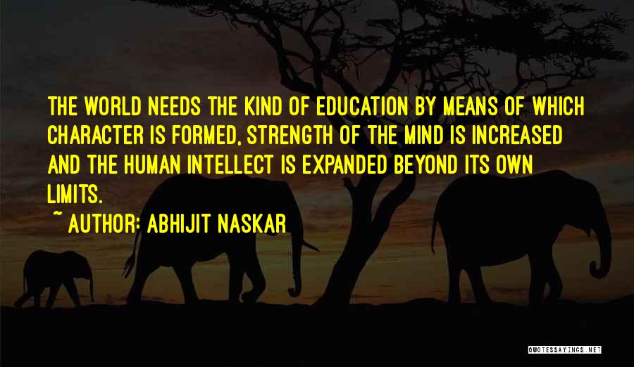 Means Of Education Quotes By Abhijit Naskar