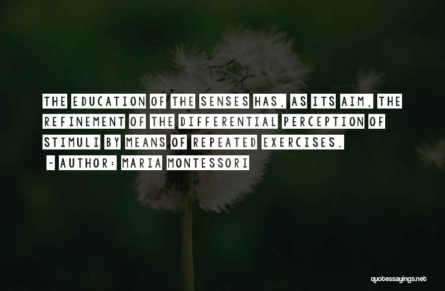 Means Of Education Quotes By Maria Montessori