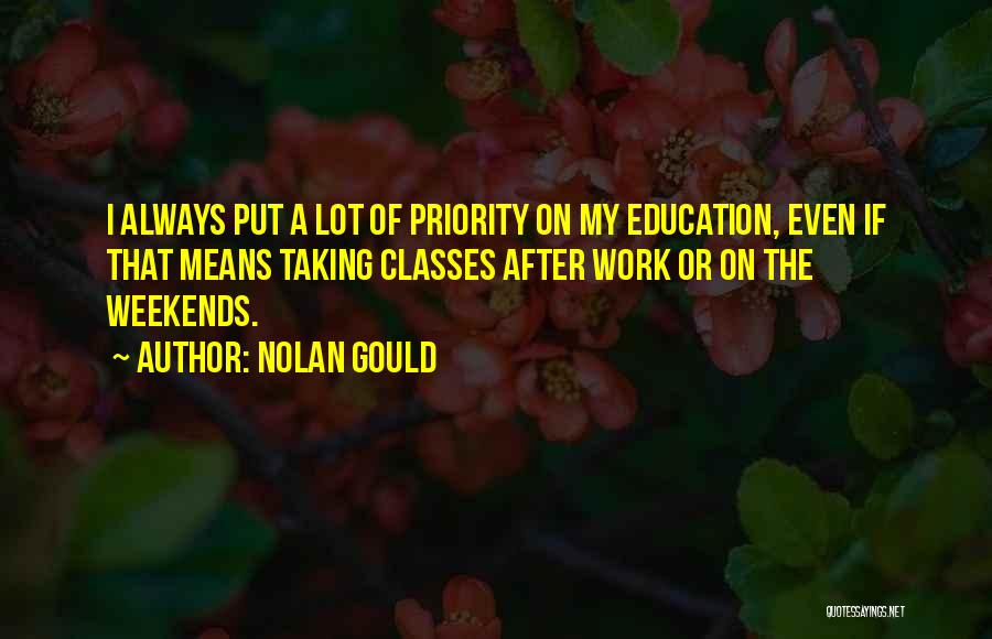 Means Of Education Quotes By Nolan Gould