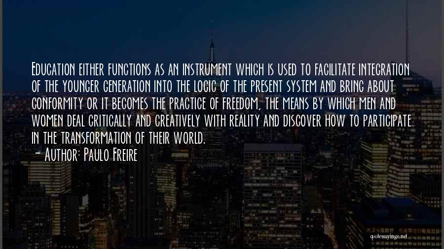 Means Of Education Quotes By Paulo Freire