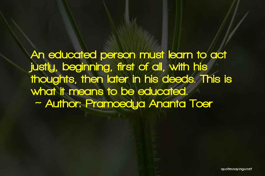 Means Of Education Quotes By Pramoedya Ananta Toer Means Of Education Quotes By Pramoedya Ananta Toer