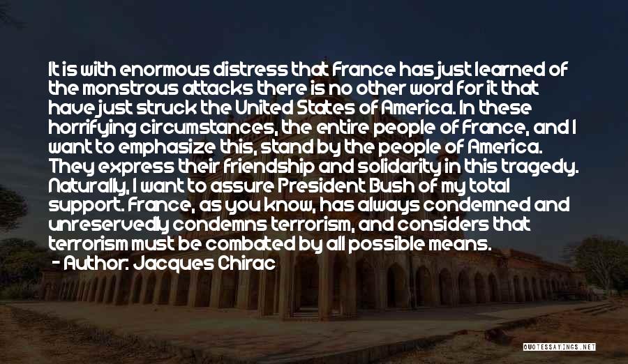 Means Of Friendship Quotes By Jacques Chirac