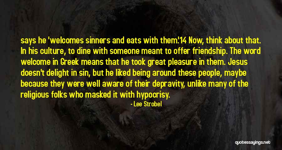 Means Of Friendship Quotes By Lee Strobel Means Of Friendship Quotes By Lee Strobel