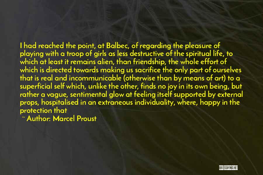 Means Of Friendship Quotes By Marcel Proust