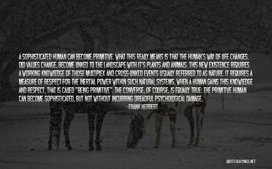 Means Of Life Quotes By Frank Herbert Means Of Life Quotes By Frank Herbert