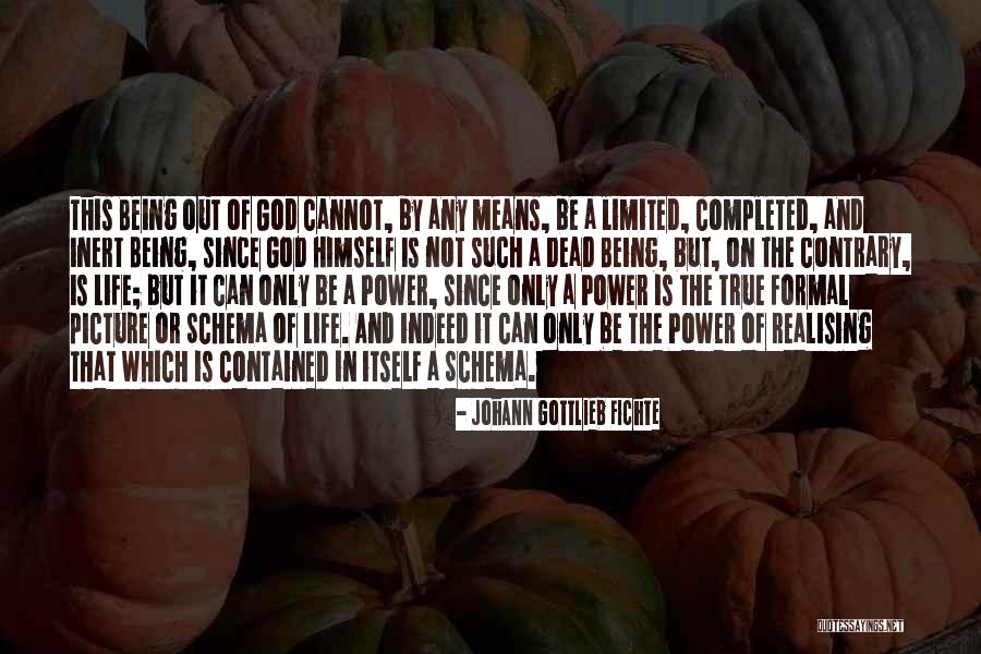 Means Of Life Quotes By Johann Gottlieb Fichte Means Of Life Quotes By Johann Gottlieb Fichte