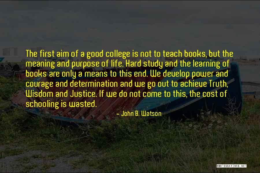 Means Of Life Quotes By John B. Watson Means Of Life Quotes By John B. Watson