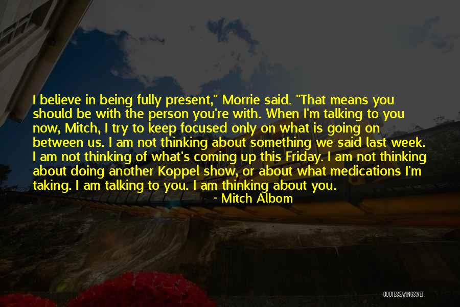 Means Of Life Quotes By Mitch Albom Means Of Life Quotes By Mitch Albom