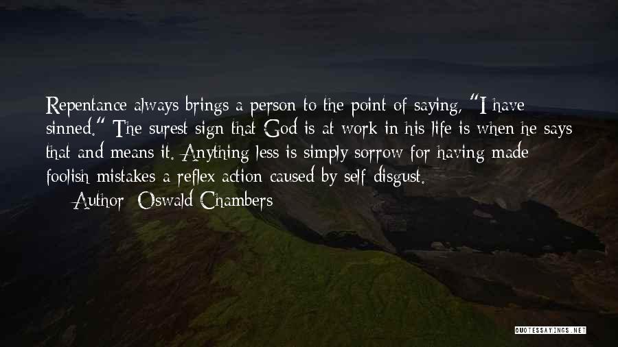 Means Of Life Quotes By Oswald Chambers