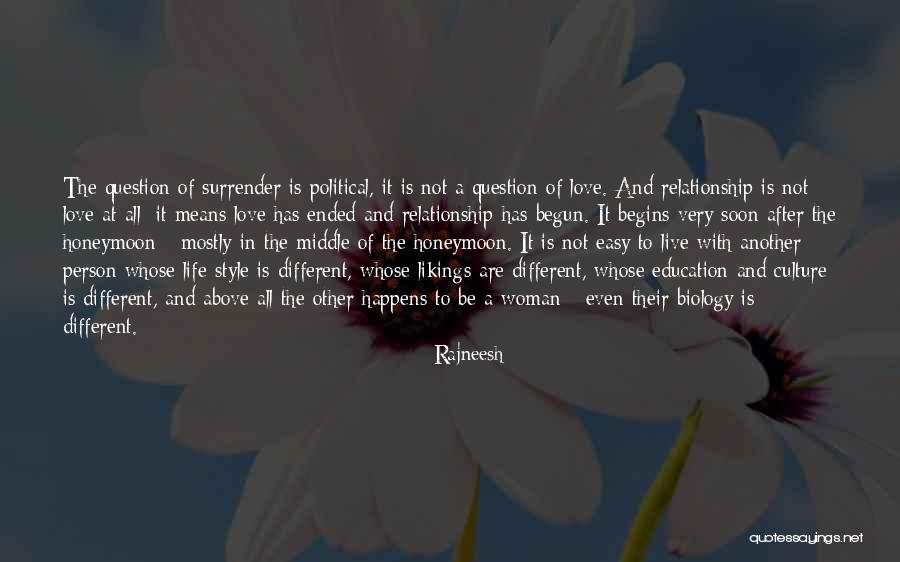 Means Of Life Quotes By Rajneesh