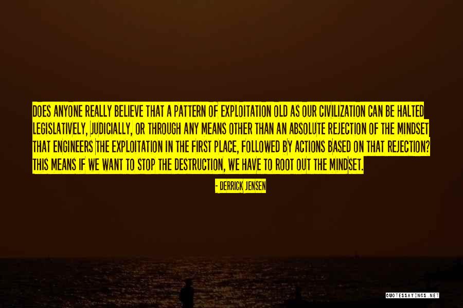 Means Of Old Quotes By Derrick Jensen Means Of Old Quotes By Derrick Jensen