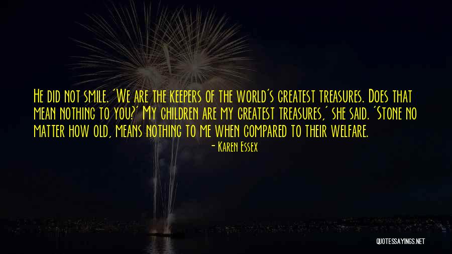 Means Of Old Quotes By Karen Essex Means Of Old Quotes By Karen Essex