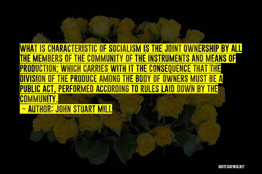 Means Of Production Quotes By John Stuart Mill