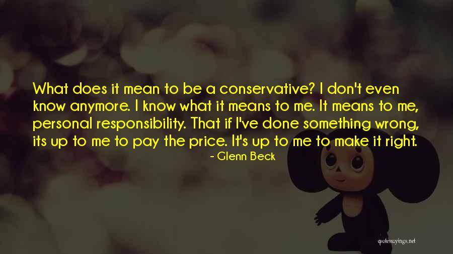 Means Something To Me Quotes By Glenn Beck Means Something To Me Quotes By Glenn Beck
