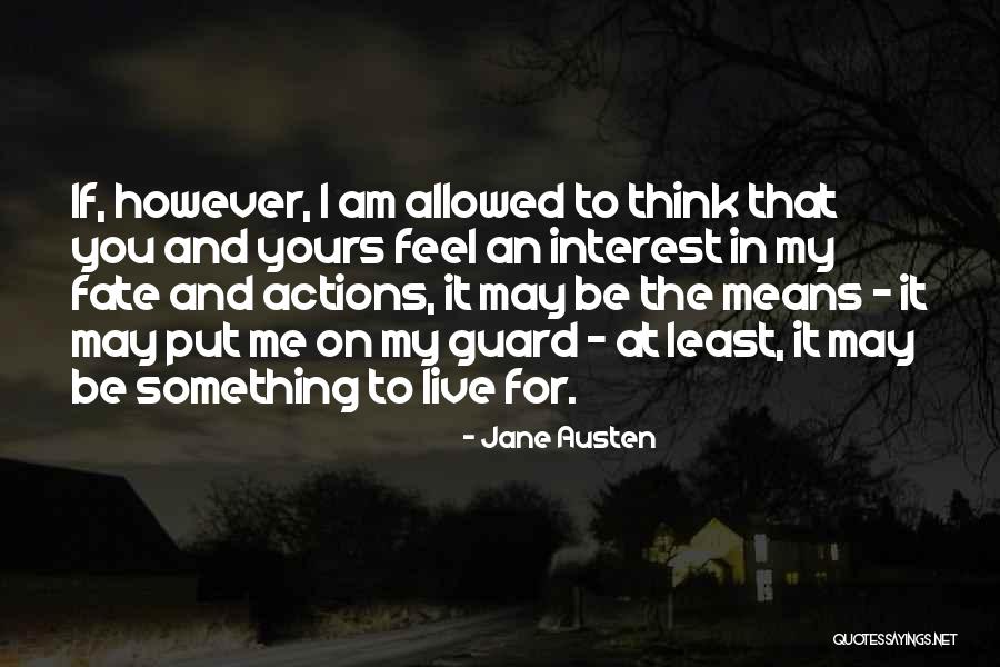 Means Something To Me Quotes By Jane Austen Means Something To Me Quotes By Jane Austen