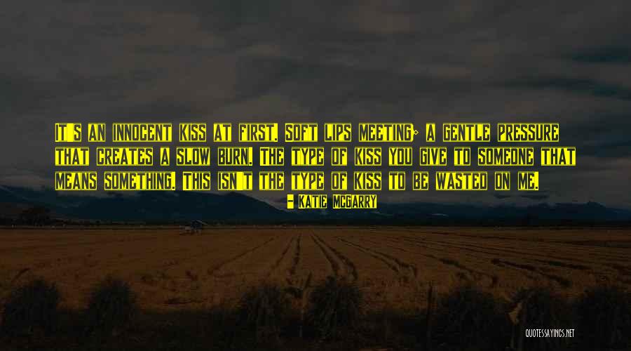 Means Something To Me Quotes By Katie McGarry Means Something To Me Quotes By Katie McGarry