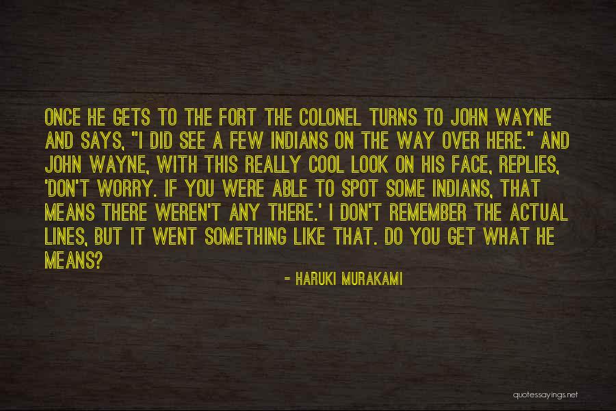 Means Something To You Quotes By Haruki Murakami Means Something To You Quotes By Haruki Murakami