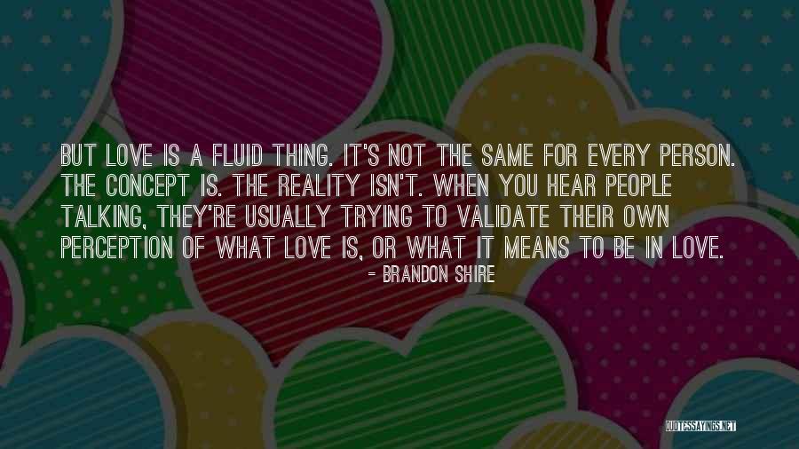 Means The Same Thing Quotes By Brandon Shire Means The Same Thing Quotes By Brandon Shire