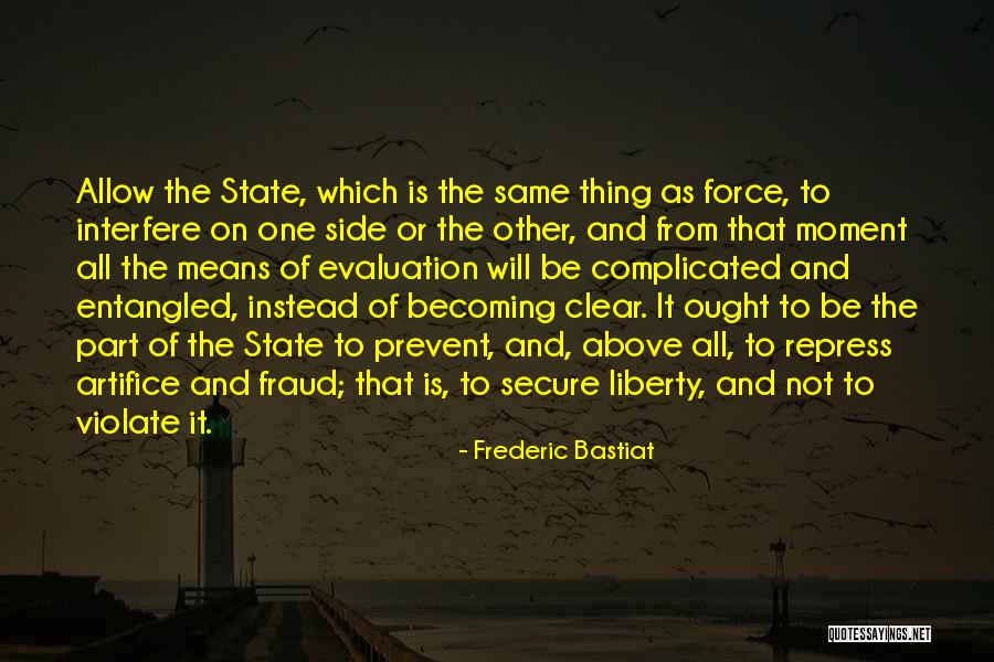 Means The Same Thing Quotes By Frederic Bastiat Means The Same Thing Quotes By Frederic Bastiat