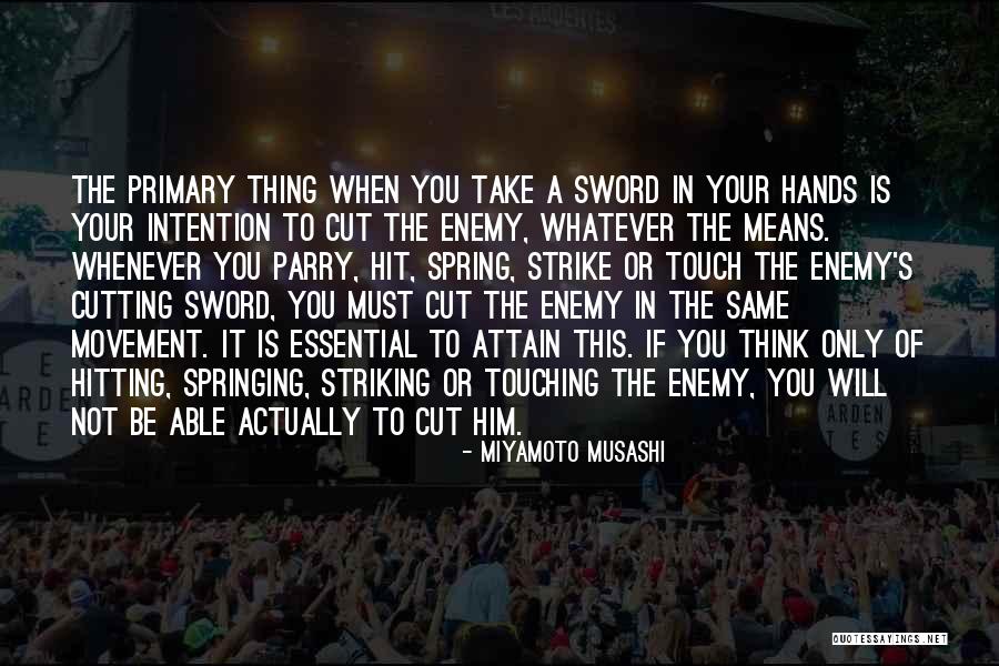 Means The Same Thing Quotes By Miyamoto Musashi Means The Same Thing Quotes By Miyamoto Musashi