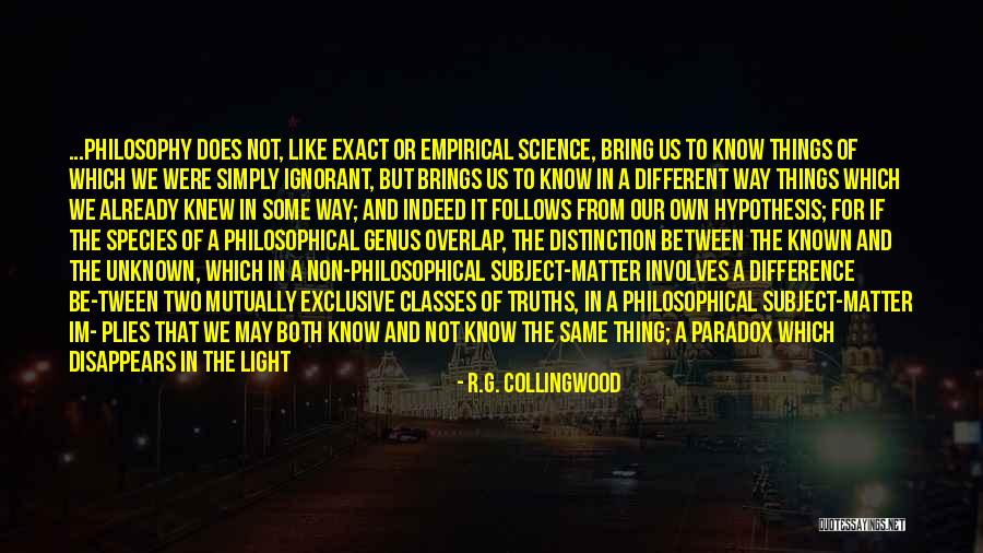 Means The Same Thing Quotes By R.G. Collingwood Means The Same Thing Quotes By R.G. Collingwood