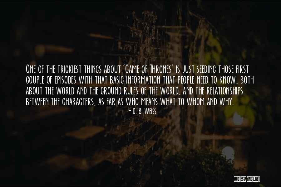 Means The World Quotes By D. B. Weiss Means The World Quotes By D. B. Weiss