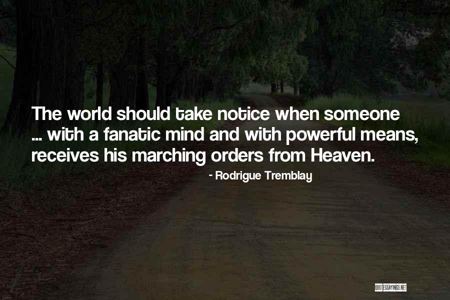 Means The World Quotes By Rodrigue Tremblay Means The World Quotes By Rodrigue Tremblay